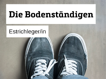 Die Bodenständigen - Estrichleger